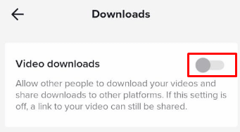 why can't people download my TikTok videos - turn on video downloads